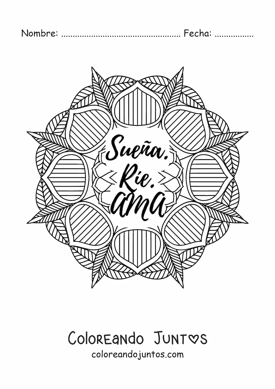Imagen para colorear de un mandala con la frase sueña, ríe, ama