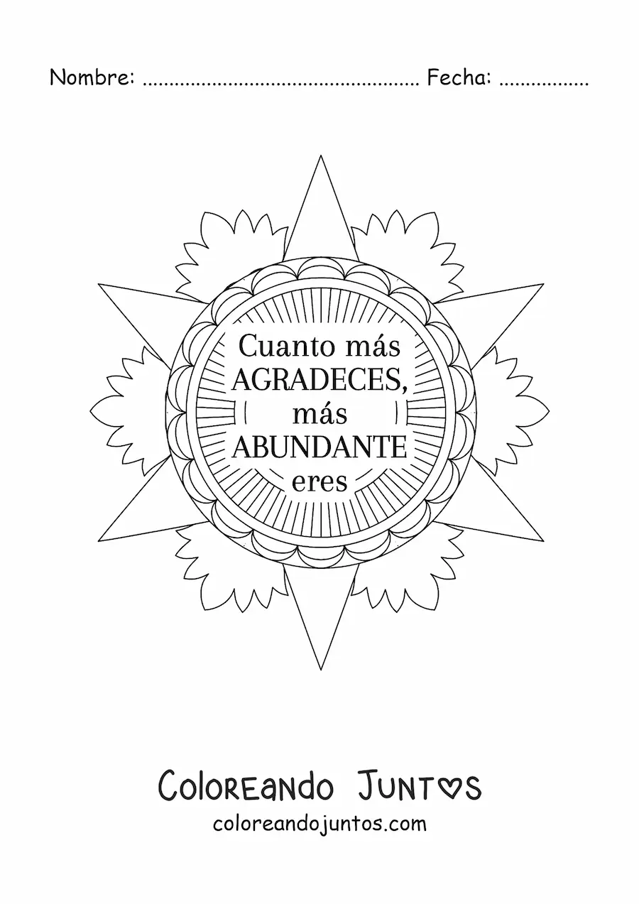 Imagen para colorear de un mandala con la frase cuanto más agradeces, más abundante eres
