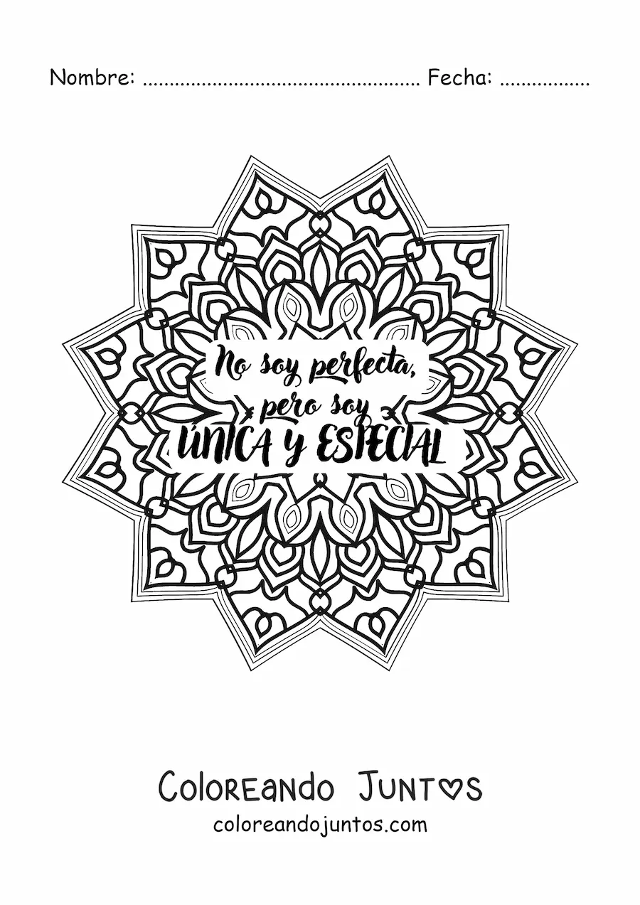 Imagen para colorear de un mandala con la frase no soy perfecta, pero soy única y especial
