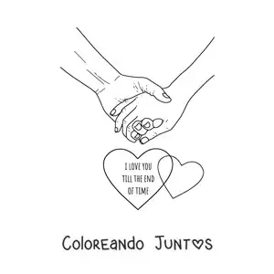 Imagen para colorear de manos entrelazadas y la frase en inglés i love you till the end of time